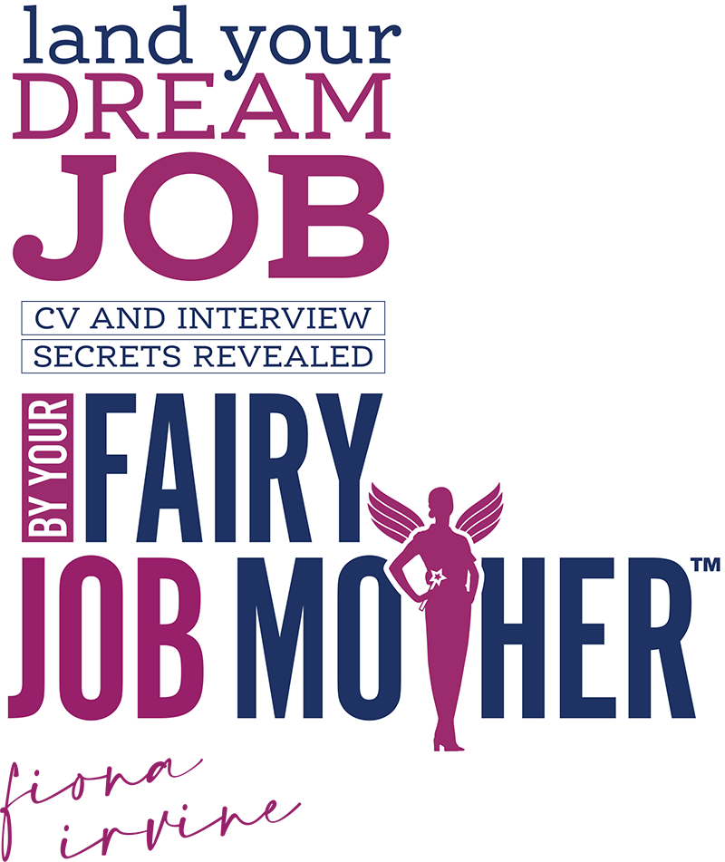 Land your dream job with Your Fairy Job Mother by Fiona Irvine